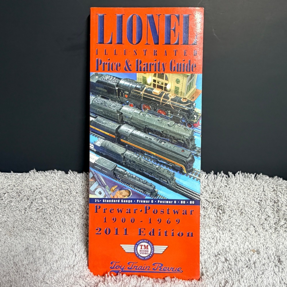 Lionel Illustrated Price & Rarity Guide 1900-1969 Prewar Postwar 2011 Edition